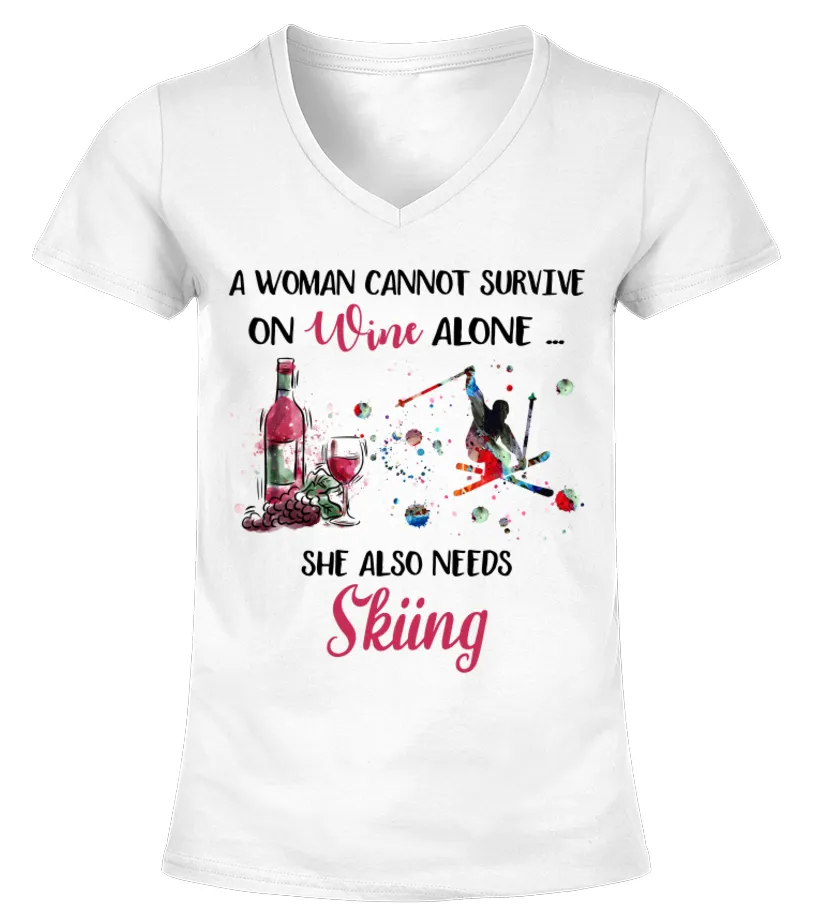 A WOMAN CANNOT SURVIVE ON WINE ALONE  SKIING CAMISETA CUELLO PICO MUJER