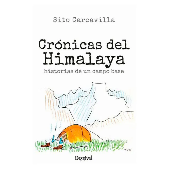ed. desnivel Crónicas del Himalaya