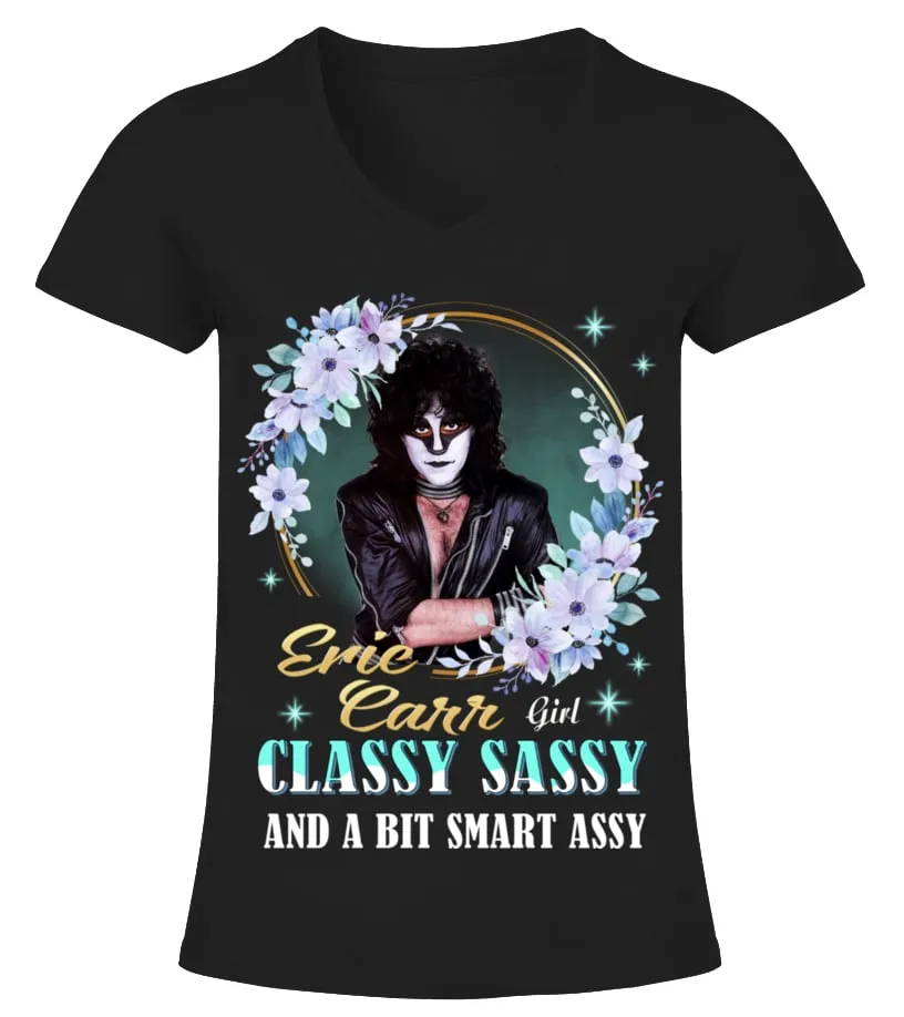 ERIC CARR GIRL CLASSY SASSY AND A BIT SMART ASSY Camiseta cuello pico Mujer