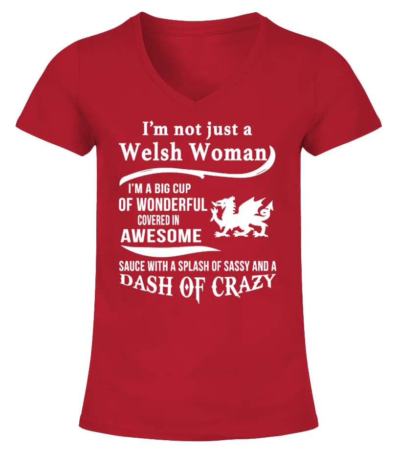 I'm not just a Welsh Woman Camiseta cuello pico Mujer