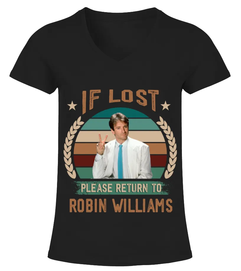 IF LOST PLEASE RETURN TO ROBIN WILLIAMS Camiseta cuello pico Mujer