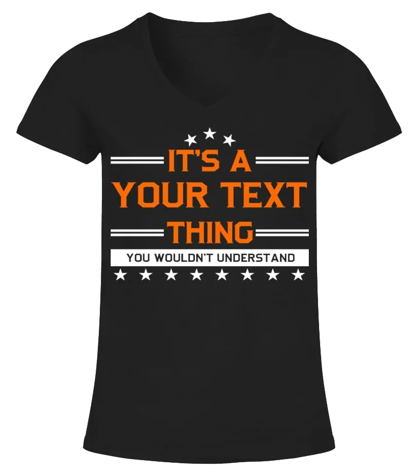 IT'S A ( YOUR NAME ) THING Camiseta cuello pico Mujer