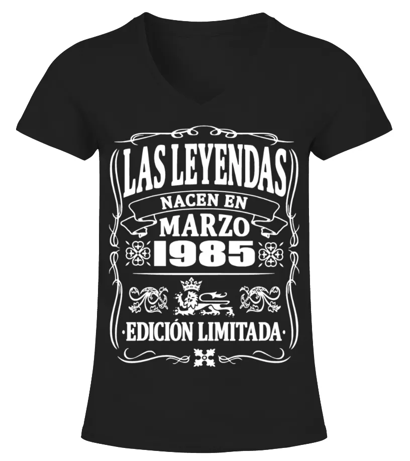 Las leyendas nacen en marzo 1985 edición limitada Camiseta cuello pico Mujer