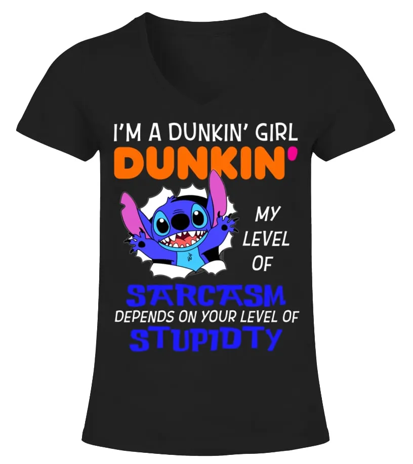 My level of sarcasm Dunkin' Girl Camiseta cuello pico Mujer