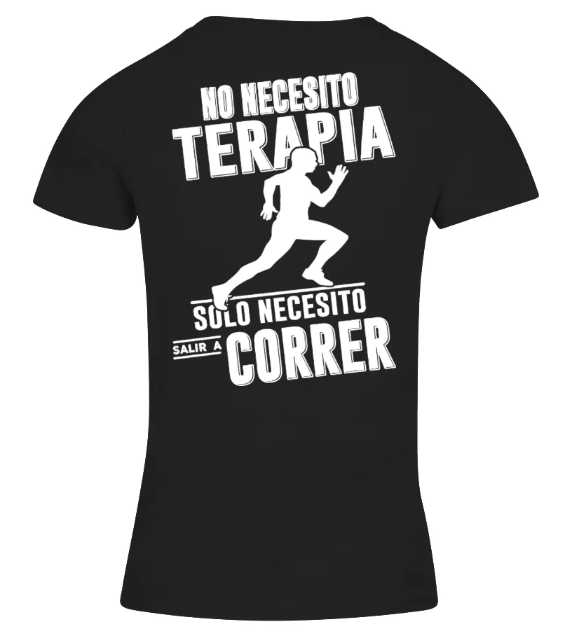 No necesito terapia solo necesito salir a correr Camiseta cuello pico Mujer