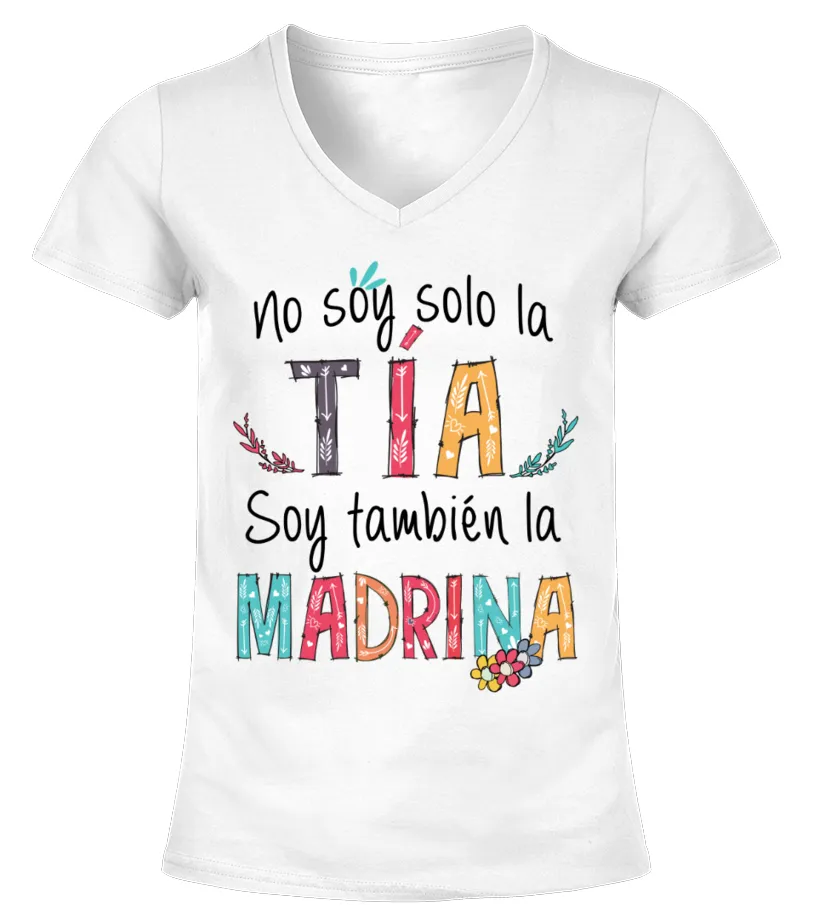 No soy sola la tía, soy también la madrina Camiseta cuello pico Mujer