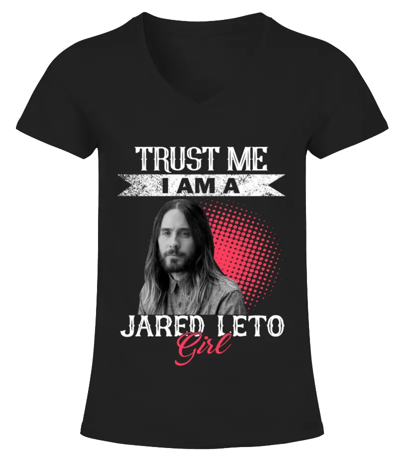 TRUST ME I AM A JARED LETO GIRL Camiseta cuello pico Mujer
