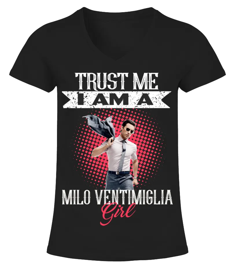 TRUST ME I AM A MILO VENTIMIGLIA GIRL Camiseta cuello pico Mujer